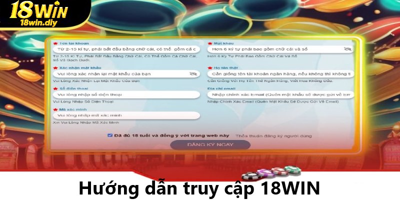 Hướng dẫn truy cập 18WIN sẽ giúp bạn tham gia cá cược dễ dàng