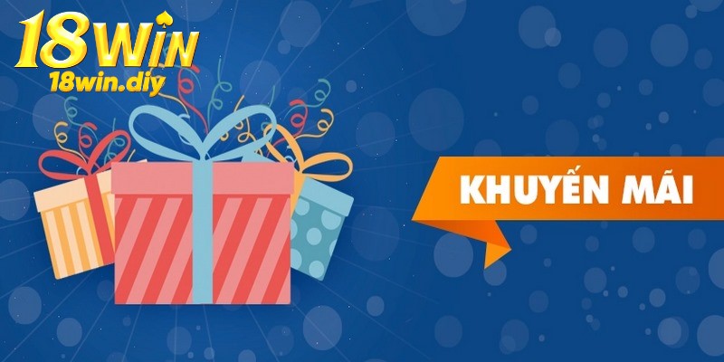 Các khuyến mãi 18WIN này sẽ được tổ chức định kỳ