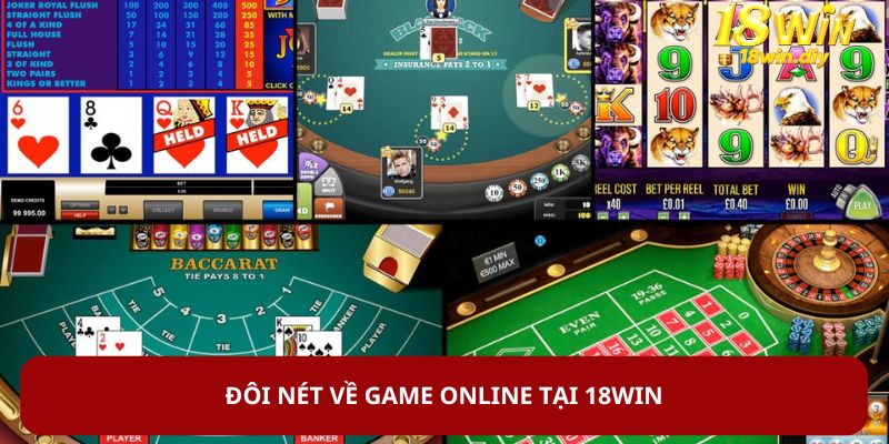 Đôi nét về game online tại 18WIN